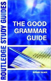 Cover of: The Good Grammar Guide (Routledge Study Guides)
