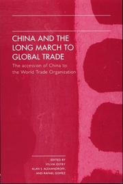 Cover of: China and the Long March to Global Trade by A. Alexandroff