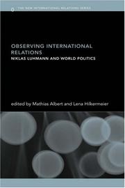 Observing international relations : Niklas Luhmann and world politics