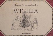Wigilia by Hanna Szymanderska