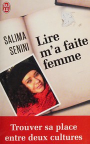 Lire m'a faite femme by Salima Senini