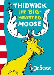 Cover of: Thidwick the Big-hearted Moose (Dr Seuss Yellow Back Book)