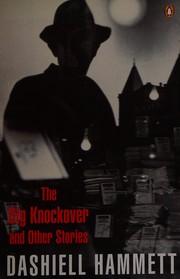 Cover of: The  big knockover and other stories. by Dashiell Hammett