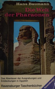 Cover of: Die Welt der Pharaonen: Entdecker am Nil