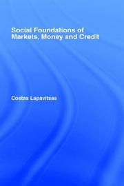 Social foundations of markets, money, and credit