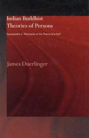 Indian Buddhist theories of persons by James Duerlinger