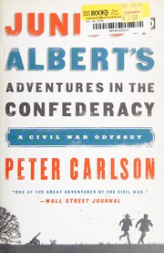 Junius and Albert's adventures in the Confederacy by Peter Carlson