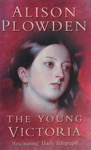 Cover of: The young Victoria by Alison Plowden