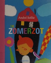 De Zomerzot by André Sollie