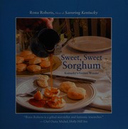 Sweet, sweet sorghum by Rona Roberts