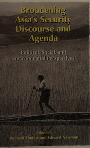 Cover of: Broadening Asia's security discourse and agenda: political, social, and environmental perspectives