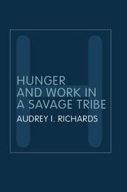 Hunger and work in a savage tribe : a functional study of nutrition among the southern Bantu