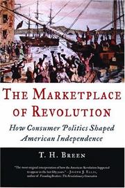 Cover of: The marketplace of revolution: how consumer politics shaped American independence