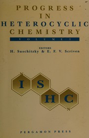 Progress in Heterocyclic Chemistry by H. Suschitzky