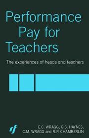 Performance pay for teachers : the views and experiences of heads and teachers