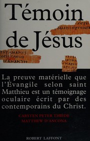 Témoin de Jésus by Carsten Peter Thiede, Matthew D'Ancona