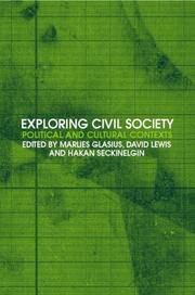 Cover of: Exploring civil society: political and cultural contexts
