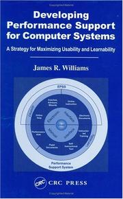 Cover of: Developing Performance Support for Computer Systems: A Strategy for Maximizing Usability and Learnability