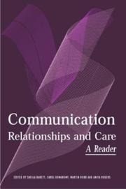 Communication, relationships and care : a reader