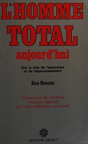 Cover of: L'homme total aujourd'hui by Dan Benson