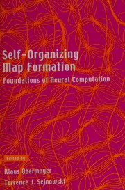 Cover of: Self-organizing map formation: foundations of neural computation