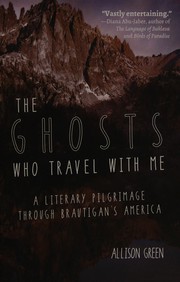 The ghosts who travel with me by Allison Green