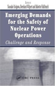 Emerging demands for the safety of nuclear power operations : challenge and response