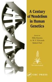 A century of Mendelism in human genetics : proceedings of a symposium organised by the Galton Institute and held at the Royal Society of Medicine, London, 2001