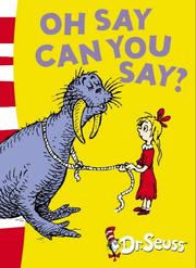 Cover of: Oh Say Can You Say? (Dr Seuss Green Back Book)