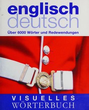 Visuelles Wörterbuch Englisch-Deutsch by Christine Arthur