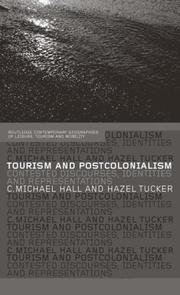 Tourism and postcolonialism : contested discourses, identities and representations