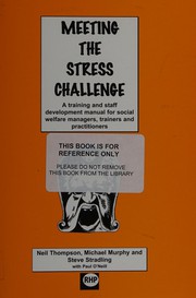 Cover of: Meeting the Stress Challenge: A Training and Staff Development Manual