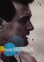 Cover of: Rock Hudson by Mercer, John (Lecturer in film and media studies)