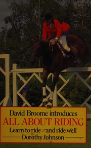 Cover of: All about riding by Dorothy Johnson