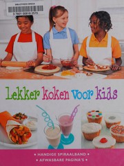 Lekker koken! voor kids by Pamela Gwyther