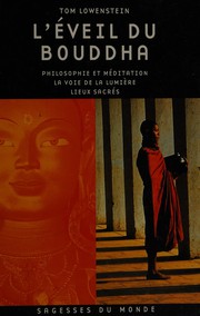 L'éveil du Bouddha by Tom Lowenstein