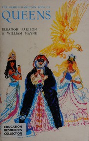 Cover of: The Hamish Hamilton book of queens by collected and edited jointly by Eleanor Farjeon and William Mayne illustrated by Victor Ambrus.