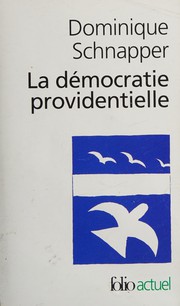 La démocratie providentielle by Dominique Schnapper