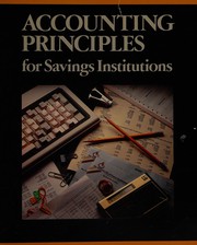 Cover of: Accounting principles for savings institutions.