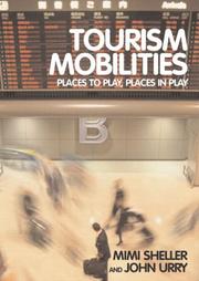 Tourism mobilities : places to play, places in play