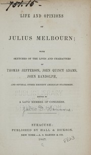 Cover of: Life and opinions of Julius Melbourn by Julius Melbourn