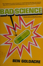 Cover of: Bad science: quacks, hacks, and big pharma flacks