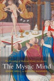 Cover of: The mystic mind: the psychology of medieval mystics and ascetics