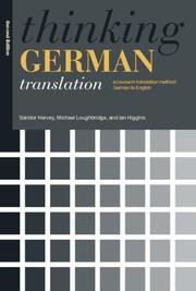 Thinking German translation : a course in translation method, German to English