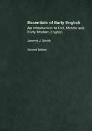 Cover of: Essentials of early English: an introduction to Old, Middle, and Early modern English