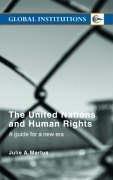 Cover of: The United Nations and human rights: a guide for a new era