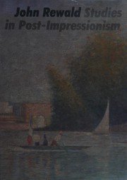 Cover of: Studies in post-impressionism by Rewald, John