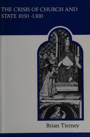 Cover of: The crisis of church and state, 1050-1300