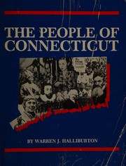 Cover of: The People of Connecticut: A History Textbook on Connecticut