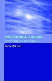 Cover of: Postcolonial London: rewriting the metropolis